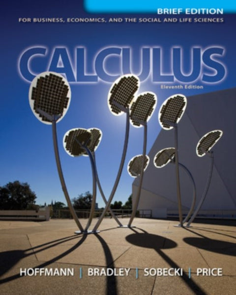 Calculus for Business, Economics, and the Social and Life Sciences, Brief Version, Media Update