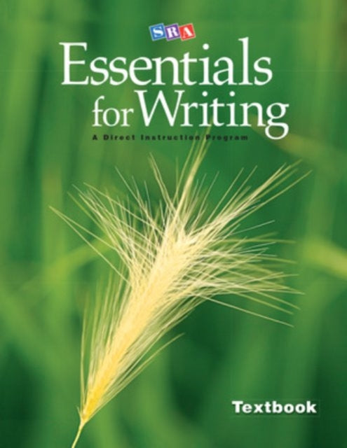 Book cover of: SRA Essentials for Writing Textbook. By: Siegfried Engelmann