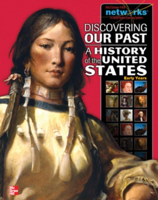 Book cover of: Discovering Our Past: A History of the United States-Early Years, Student Edition. By: McGraw Hill