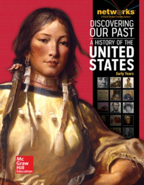 Book cover of: Discovering Our Past: A History of the United States-Early Years, Student Edition (print only). By: McGraw-Hill