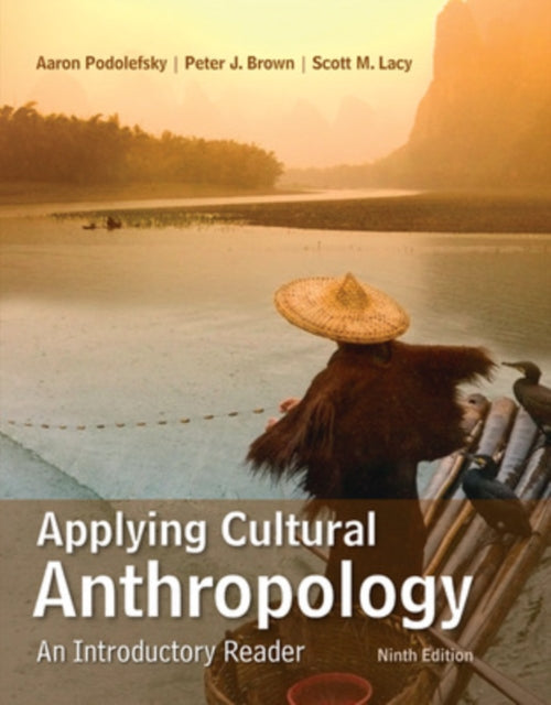 Book cover of: Applying Cultural Anthropology: An Introductory Reader. By: Aaron Podolefsky