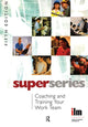 Book cover of: Coaching and Training your Work Team. By: Institute of Leadership & Management (ILM)