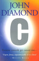 Book cover of: C: Because Cowards Get Cancer Too. By: John Diamond