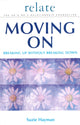 Book cover of: Moving on: Breaking Up without Breaking Down. By: Suzie Hayman        