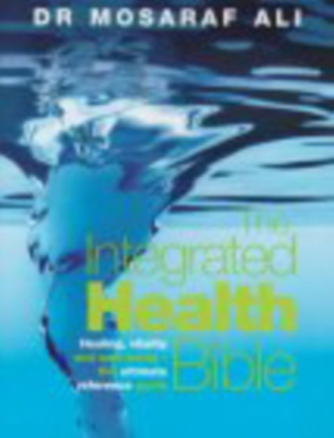 The Integrated Health Bible