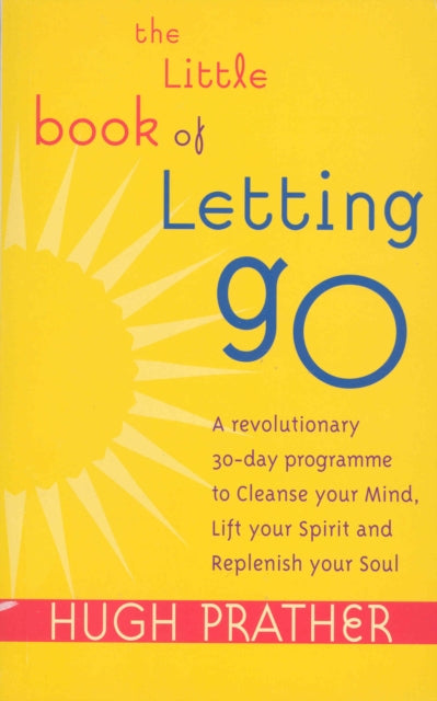 Book cover of: Little Book Of Letting Go. By: Hugh Prather