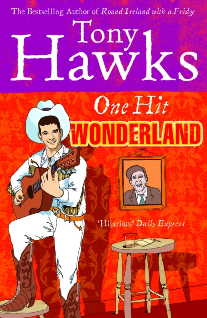 Book cover of: One Hit Wonderland. By: Tony Hawks