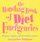 Book cover of: Handbag Book Of Diet Emergencies. By: Jacqueline Williams
