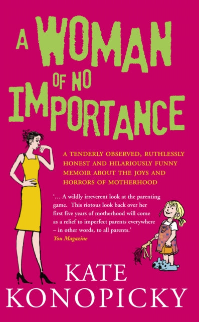 Book cover of: Woman Of No Importance. By: Kate Konopicky