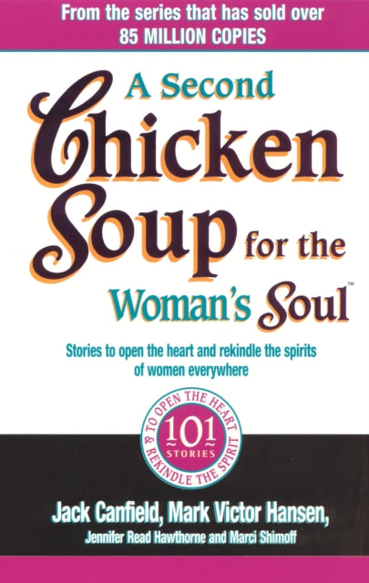 Book cover of: Second Chicken Soup For The Woman's Soul. By: M.V. Hansen