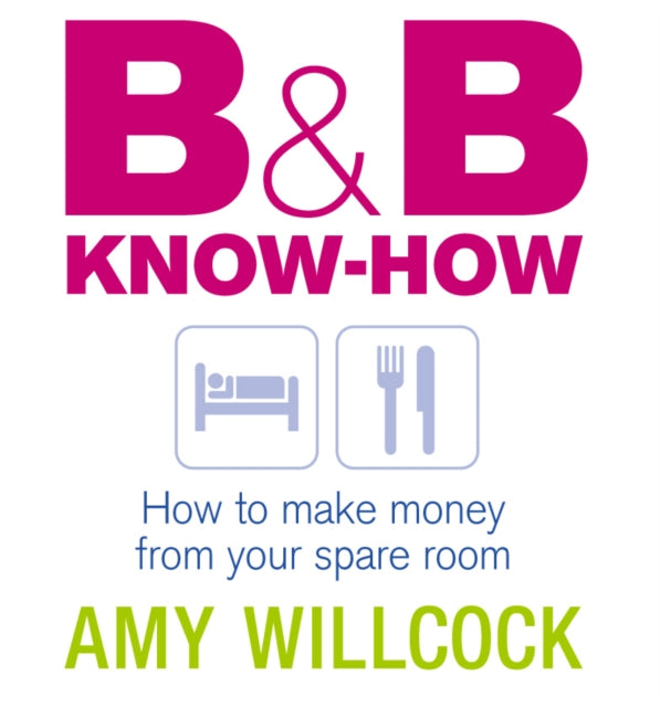 Book cover of: B & B Know-How. By: Amy Willcock