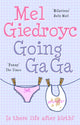 Book cover of: Going Ga Ga. By: Mel Giedroyc