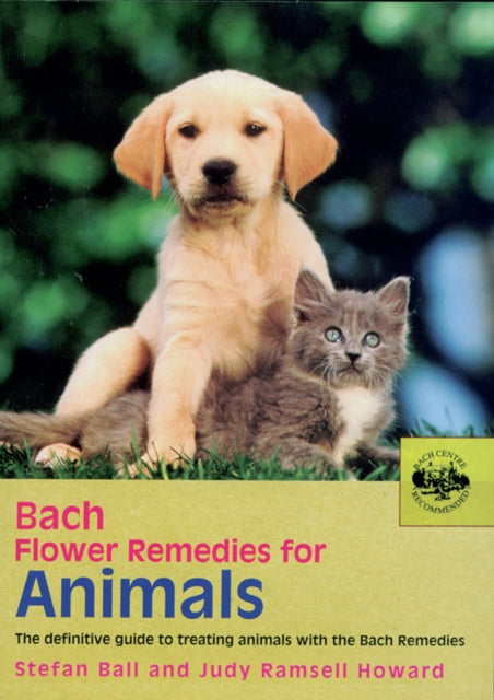 Book cover of: Bach Flower Remedies For Animals. By: Stefan Ball