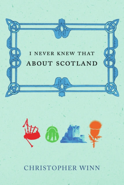 I Never Knew That About Scotland