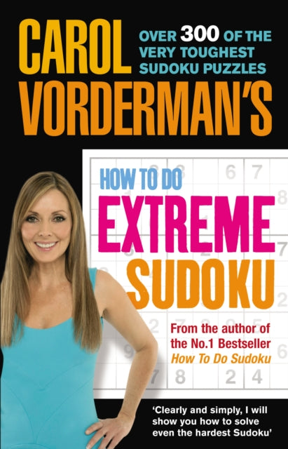 Book cover of: Carol Vorderman's How to Do Extreme Sudoku