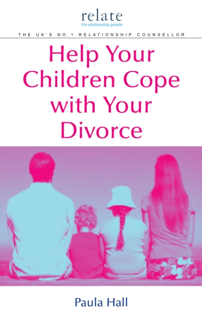 Book cover of: Help Your Children Cope With Your Divorce. By: Paula Hall