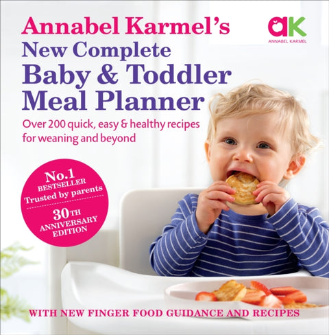 Annabel Karmel’s New Complete Baby & Toddler Meal Planner