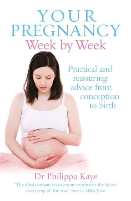 Book cover of: Your Pregnancy Week by Week. By: Philippa Kaye