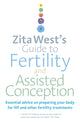 Book cover of: Zita West's Guide to Fertility and Assisted Conception