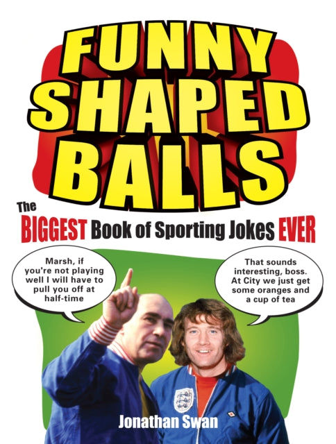 Book cover of: Funny Shaped Balls. By: Jonathan Swan