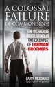 Book cover of: Colossal Failure of Common Sense. By: Larry S. McDonald