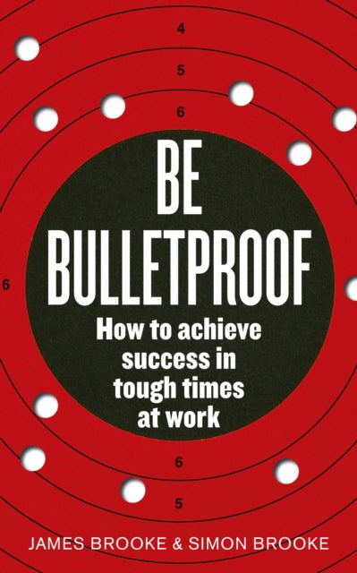 Book cover of: Be Bulletproof