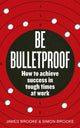 Book cover of: Be Bulletproof