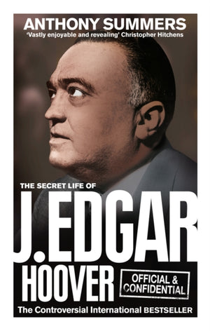 Ametlik ja konfidentsiaalne: J. Edgar Hooveri salajane elu