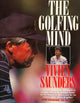 Book cover of: Golfing Mind. By: Vivien Saunders