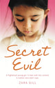 Book cover of: Secret Evil. By: Zara Gill