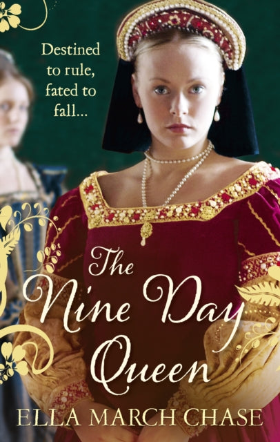 Book cover of: Nine Day Queen. By: Ella March Chase