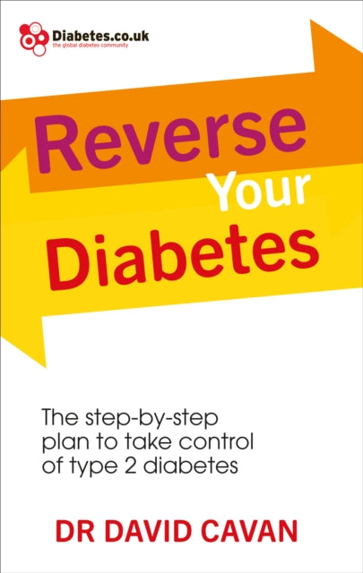 Book cover of: Reverse Your Diabetes. By: David Cavan