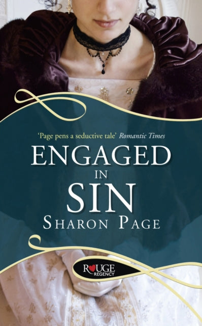 Book cover of: Engaged in Sin: A Rouge Regency Romance. By: Sharon Page