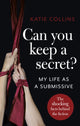 Book cover of: Can You Keep a Secret?. By: Katie Collins