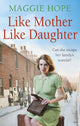 Book cover of: Like Mother, Like Daughter. By: Maggie Hope