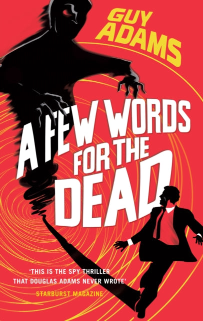 Book cover of: Few Words For The Dead. By: Guy Adams