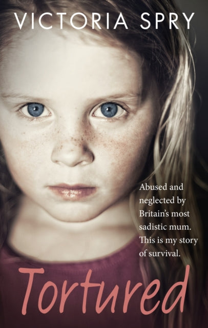 Book cover of: Tortured. By: Victoria Spry