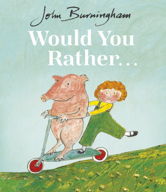 Book cover of: Would You Rather?