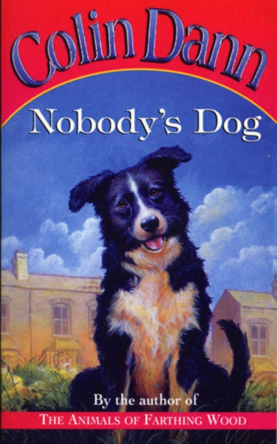 Book cover of: Nobody's Dog. By: Colin Dann