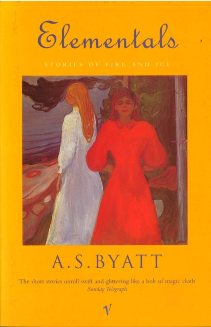 Book cover of: Elementals. By: A. S. Byatt
