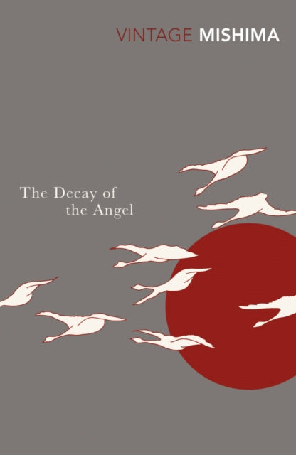Book cover of: Decay of the Angel. By: 三島由紀夫