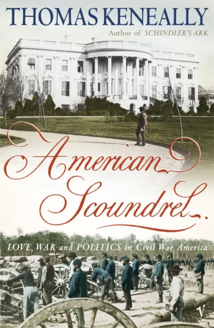 Book cover of: American Scoundrel. By: Thomas Keneally