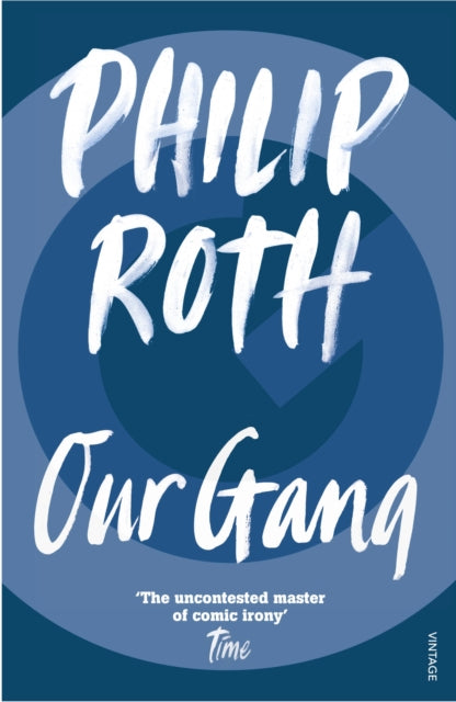 Book cover of: Our Gang. By: Philip Roth