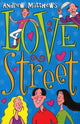 Book cover of: Love Street. By: Andrew Matthews