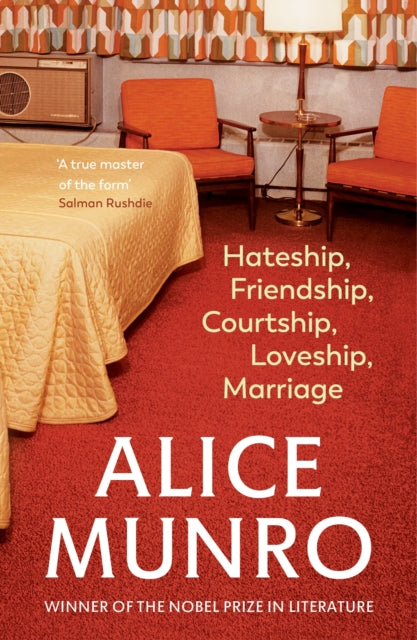 Book cover of: Hateship, Friendship, Courtship, Loveship, Marriage