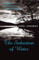 Book cover of: Seduction Of Water. By: Carol Goodman