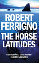 Book cover of: Horse Latitudes. By: Robert Ferrigno