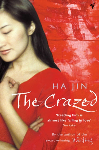 Book cover of: Crazed. By: Ha Jin