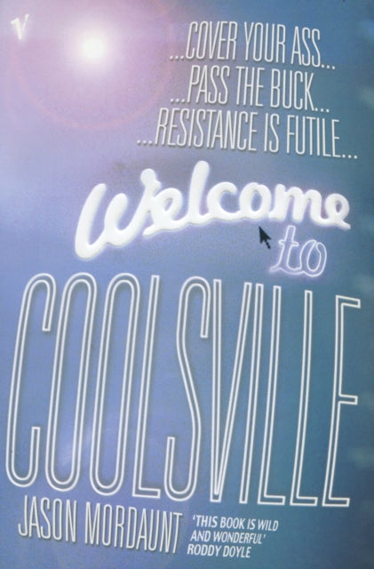Book cover of: Welcome To Coolsville. By: Jason Mordaunt