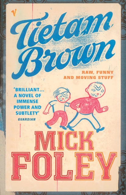 Book cover of: Tietam Brown. By: Mick Foley
